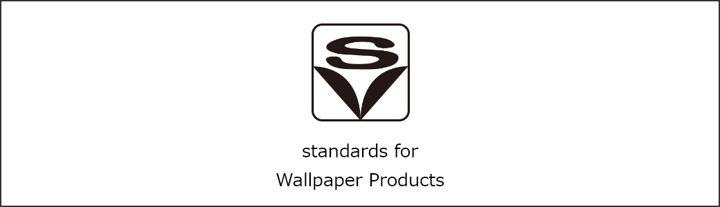 standards for Wallpaper Products